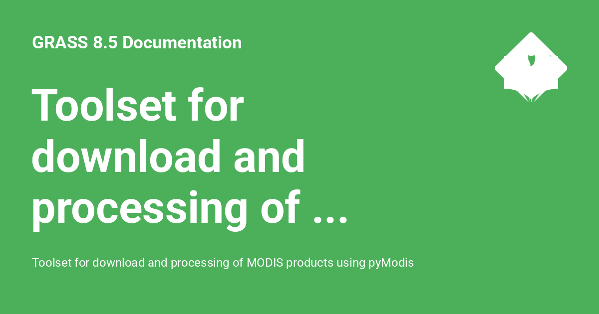 Toolset for download and processing of MODIS products using pyModis ...