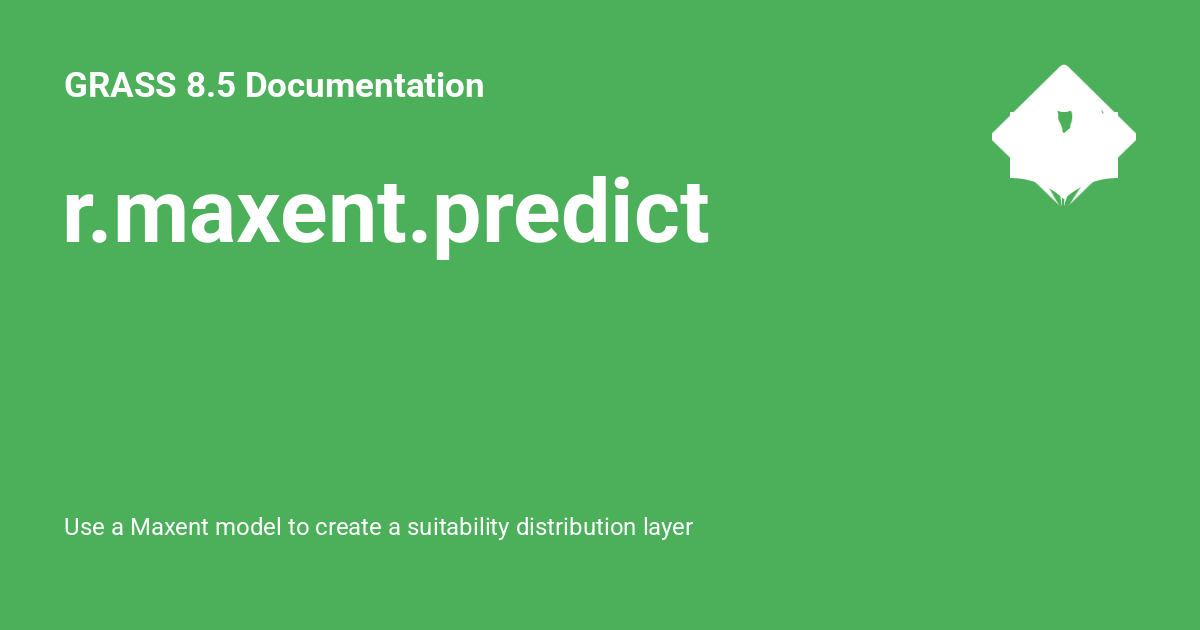 r.maxent.predict - GRASS 8.5 Documentation