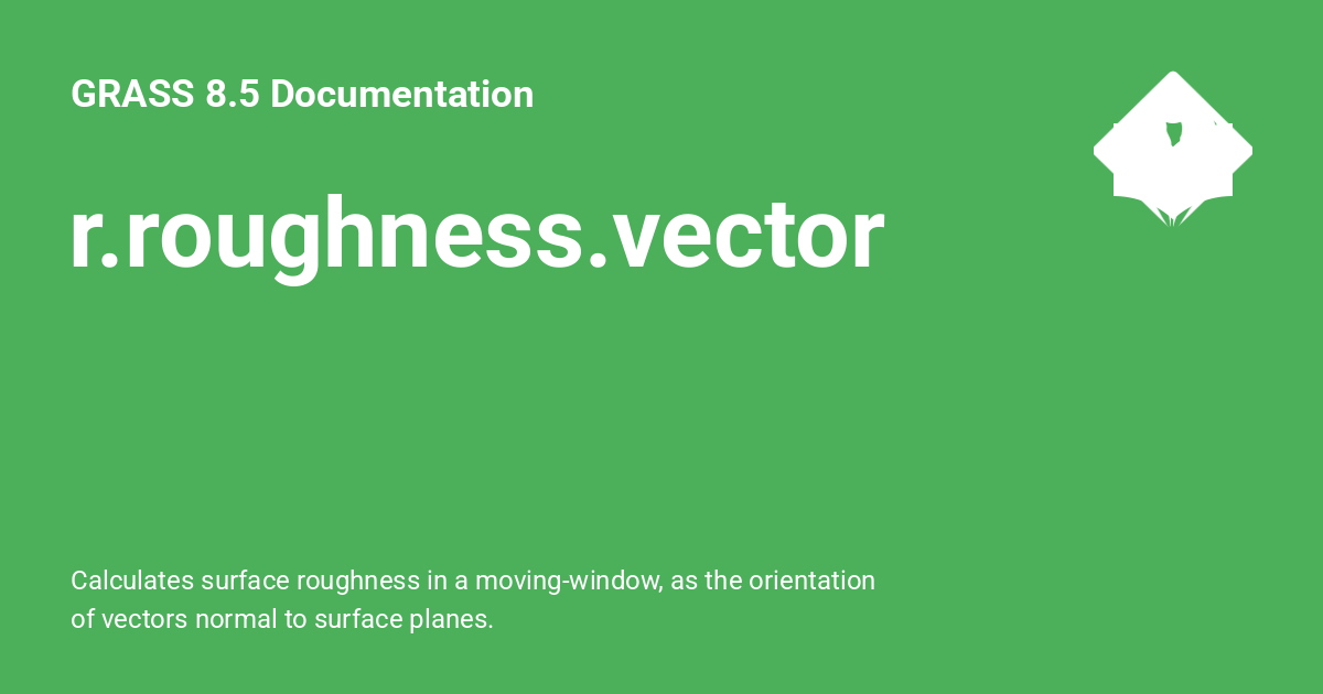 r.roughness.vector - GRASS 8.5 Documentation