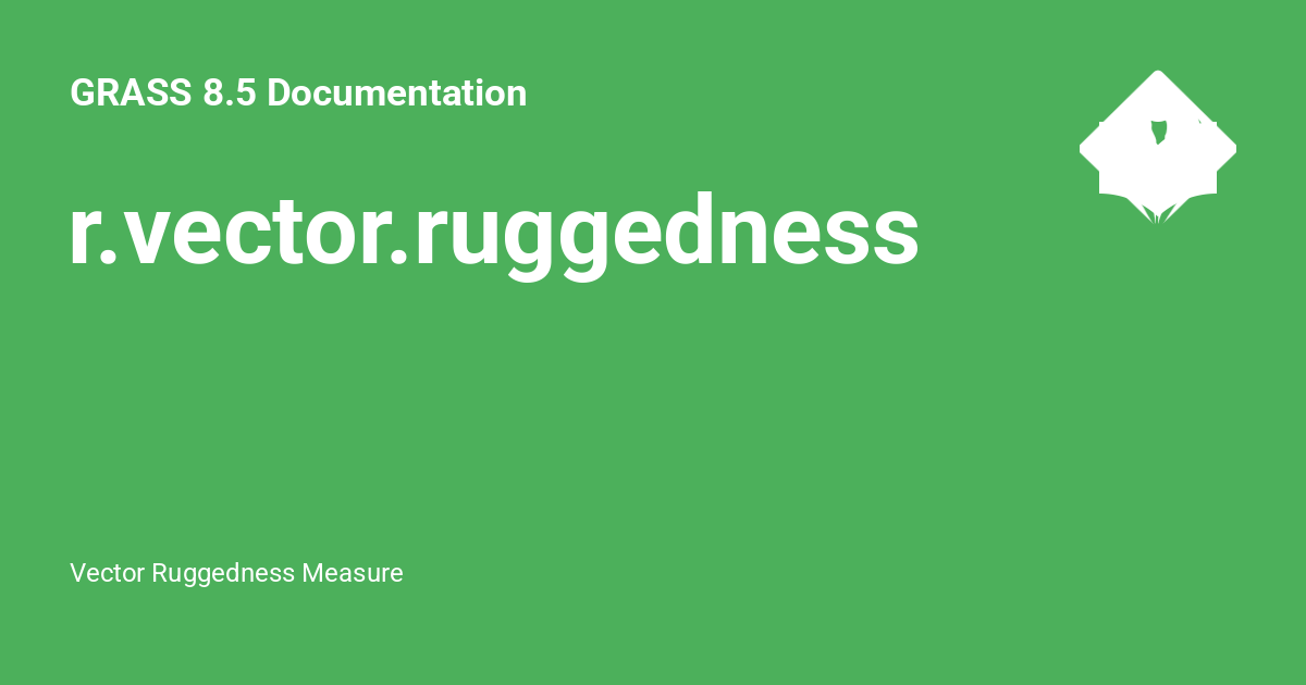 Vector Ruggedness Measure r.vector.ruggedness - GRASS 8.5 Documentation