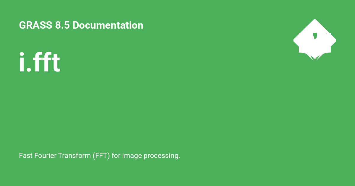 i.fft - GRASS 8.5.1dev Documentation