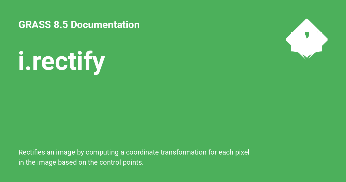 Rectify Features i.rectify - GRASS 8.5.1dev Documentation